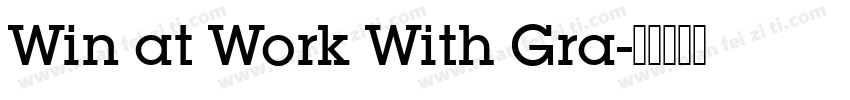 Win at Work With Gra字体转换